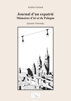 Journal d'un expatrié: Mémoires d'ici et de Pologne 2322387037 Book Cover