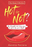 Hot or Not?: The Naughty and Sexy Quiz to Spice Up your Nights B08GVCN28C Book Cover
