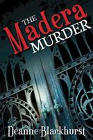The Madera Murder 1621080501 Book Cover