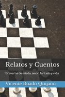 Relatos y Cuentos: Breverías de miedo, amor, fantasía y vida (Spanish Edition) 168789342X Book Cover