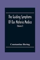 The Guiding Symptoms Of Our Materia Medica 9354304575 Book Cover