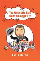 The West Side Kids Meet the Small Fry 1546274448 Book Cover