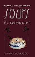 Soups: 100+ traditional recipes B0BM3QG6FD Book Cover