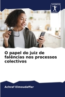 O papel do juiz de falências nos processos colectivos 6206022382 Book Cover