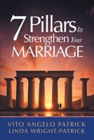 7 Pillars to Strengthen Your Marriage B0FD46VTLR Book Cover