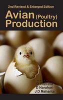 Avian (Poultry) Production: 2nd Revised and Enlarged Edition 9386546361 Book Cover