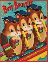 Busy Beavers: A Vintage Coloring Book with Comics for Beginners to Color with Color Words to Follow 1545238472 Book Cover