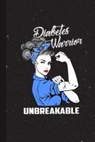 Diabetes Warrior Unbreakable: Diabetes Awareness Gifts Blank Lined Notebook Support Present For Men Women Blue Ribbon Awareness Month / Day Journal for Him Her 1691095729 Book Cover