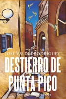 Destierro de Punta Pico B0BLCV66SQ Book Cover