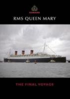 RMS Queen Mary: The Final Voyage 1911268104 Book Cover
