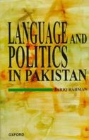 Language and Politics in Pakistan 0195779991 Book Cover
