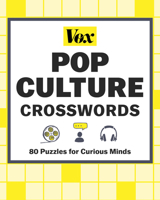 Vox Pop Culture Crosswords: 80 Puzzles for Curious Minds 1454950064 Book Cover