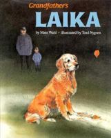 Grandfather's Laika 0876144342 Book Cover