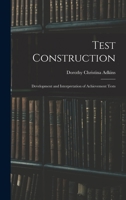 Test construction; development and interpretation of achievement tests 1014978599 Book Cover