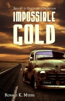 Impossible Gold (Dillinger's Deception #2) 1786954907 Book Cover