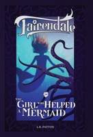 The Girl Who Helped a Mermaid 1946193577 Book Cover