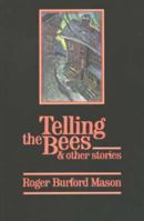 Telling the Bees: And Other Stories 0888821247 Book Cover