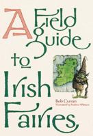 A Field Guide to Irish Fairies 0862816343 Book Cover