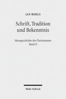 Schrift, Tradition Und Bekenntnis 3161510143 Book Cover