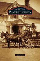 Platte County (Images of America: Wyoming) 0738570389 Book Cover