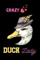 Crazy Duck Lady: Duck books for kids Lover Blank Lined Note Book Lined Student Exercise Book Notebook for duck lovers - Duck gifts Notebook, Diary, ... school, students, homeschool and teachers 1700034944 Book Cover