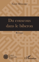 Du couscous dans le biberon: Roman (Lettres Du Monde Arabe) (French Edition) 2343057745 Book Cover