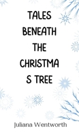 Tales Beneath the Christmas Tree 9916941246 Book Cover