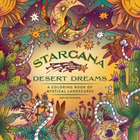 Starcana: Desert Dreams: A Coloring Book of Mystical Landscapes 1250475090 Book Cover