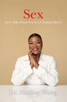 Let's Talk About Sex in a Christian Bed 2 1460012089 Book Cover
