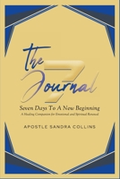 The 7 Journal: Seven Days To A New Beginning B0FBJMKBR1 Book Cover