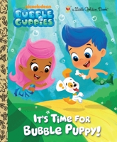 It's Time for Bubble Puppy! 0307930289 Book Cover