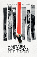 Amitabh Bachchan as the Other 8119670728 Book Cover