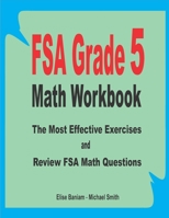 FSA Grade 5 Math Workbook: The Most Effective Exercises and Review FSA Math Questions B08C8Z8NRC Book Cover