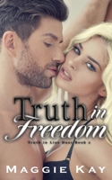 Truth in Freedom 1081025174 Book Cover