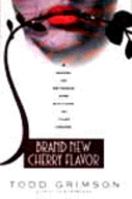 Brand New Cherry Flavor 0061052337 Book Cover
