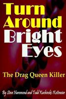 Turn Around Bright Eyes 1304015203 Book Cover
