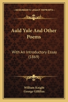 Auld Yule and Other Poems 1164582275 Book Cover