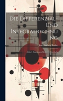 Die Differenzial- Und Integralrechnung: Abth.1: Functionen Mehrerer Variabeln 1144654394 Book Cover