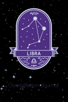 Libra Constellation Journal: Notebook of Zodiac Sign 170792922X Book Cover