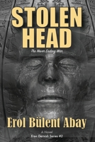 STOLEN HEAD: The Never Ending War (Eren Dervish Novel Series) B0DZNTFJGL Book Cover
