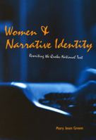 Women and Narrative Identity: Rewriting the Quebec National Text 0773521283 Book Cover
