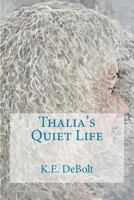 Thalia's Quiet Life 1981170634 Book Cover