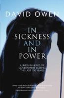 In sickness and in power: illnesses in heads of government during the last 100 years 0313360057 Book Cover