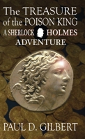 The Treasure of the Poison King - A Sherlock Holmes Adventure 1804241482 Book Cover