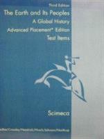 The Earth And Its Peoples, A Global History, Advance Placement Edition. Test Items 0618501959 Book Cover