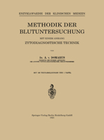 Methodik Der Blutuntersuchung: Mit Einem Anhang Zytodiagnostische Technik 3662388235 Book Cover
