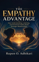The Empathy Advantage B0HH21DHT1 Book Cover