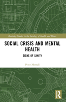 Social Crisis and Mental Health: Signs of Sanity 1032606525 Book Cover