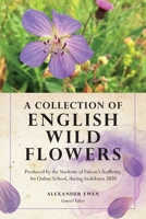 A Collection of English Wild Flowers 1916392687 Book Cover