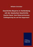 Geschichte Bayerns in Verbindung Mit Der Deutschen Geschichte 1174502266 Book Cover
